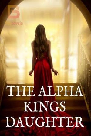The Alpha King’s Daughter