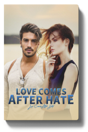 Love Comes After Hate