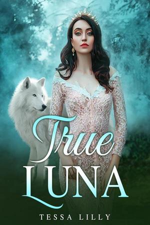 True Luna by Tessa Lilly