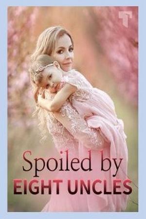 Spoiled by Eight Uncles Summary pdf