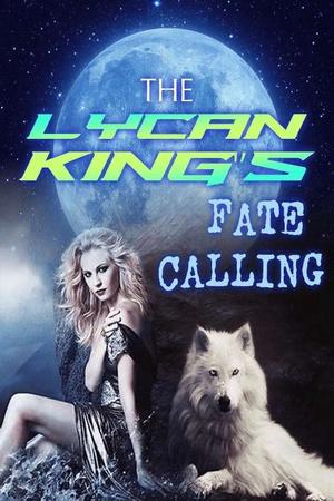  The Lycan King's Fate Calling