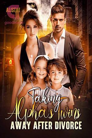 Taking Alpha's Twins Away After Divorce by AlisTae