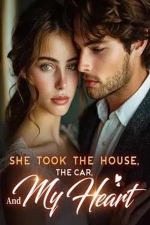 She Took The House The Car And My Heart