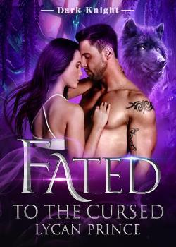 Read Fated to the Cursed Lycan Prince Chapter 63