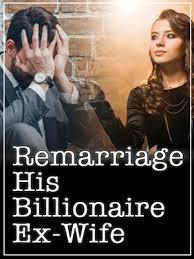 Read Remarriage His Billionaire Ex-Wife Chapter 32