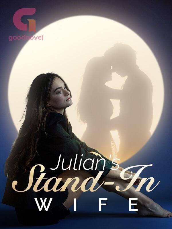 When There Is Nothing Left But Love Chapter 882 Read Julian's Stand in Wife Chapter 882