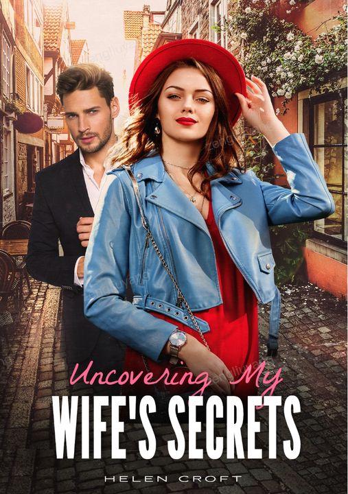 Read Uncovering My Wife S Secrets Chapter