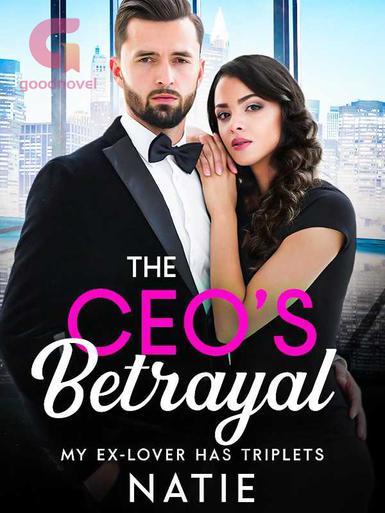 Read The Ceos Betrayal My Ex Lover Has Triplets Chapter 42 
