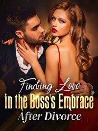 Read Finding Love In The Boss’s Embrace After Divorce Chapter 22