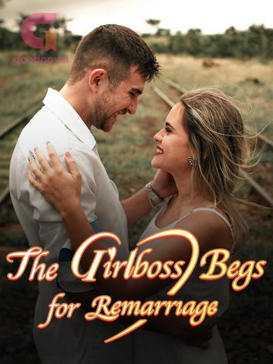 Read The Girlboss Begs for Remarriage by Chu Chapter 1962