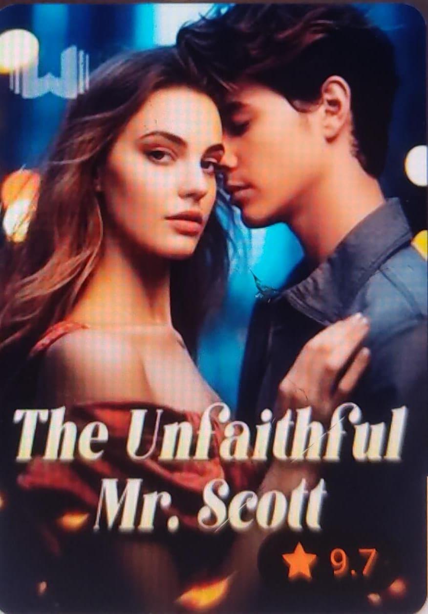 Read The Unfaithful Mr. Scott novel (Eugene and Melanie) Chapter 848