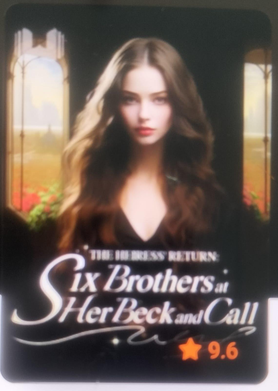 the heiress six brothers at her beck and call