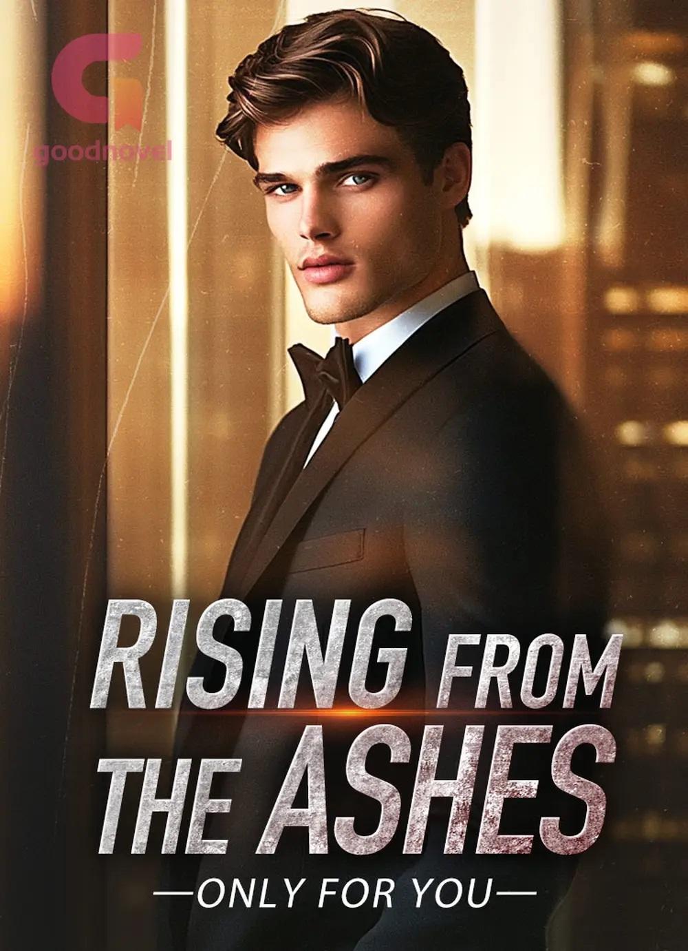 Read Rising from the Ashes BY Only For You Chapter 250